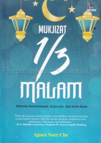 Mukjizat 1/3 malam : rahasia kemenangan, kejayaan dan kemuliaan