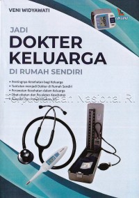 Jadi dokter keluarga di rumah sendiri