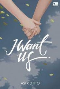 I Want Us