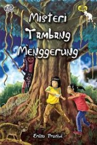 Seri Misteri Favorit 11 : Misteri Tambang Menggerung