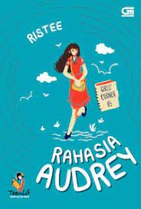 Girls' Corner : Rahasia Audrey