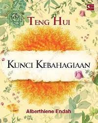 Teng Hui Kunci Kebahagiaan